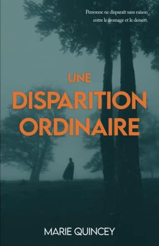 Une Disparition Ordinaire