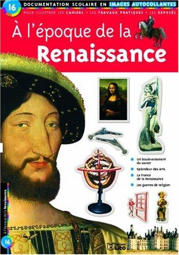 A l'époque de la Renaissance