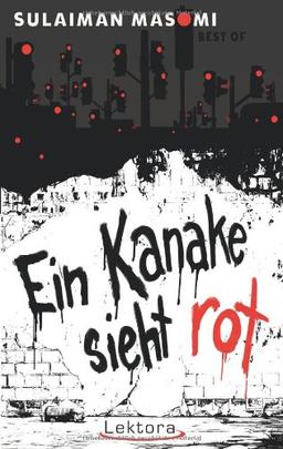 Ein Kanake sieht rot