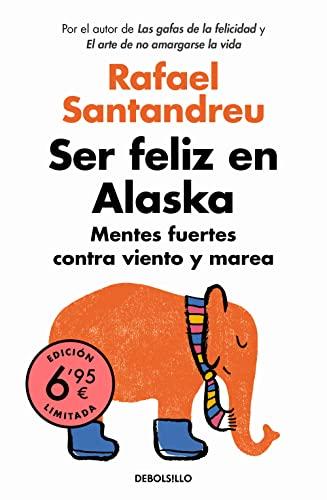 Ser feliz en Alaska: Mentes fuertes contra viento y marea (CAMPAÑAS)