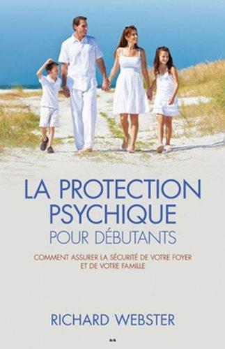 La protection psychique pour débutants