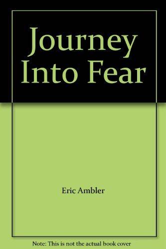 JOURNEY INTO FEAR.