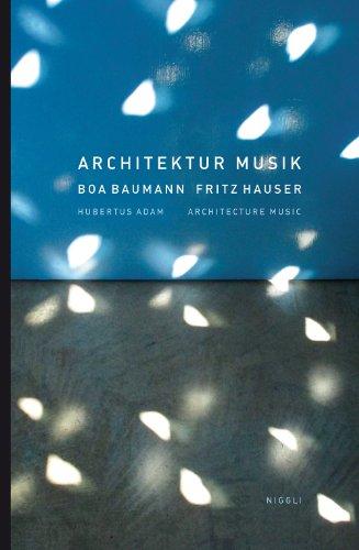 Architektur Musik. Boa Baumann. Fritz Hauser