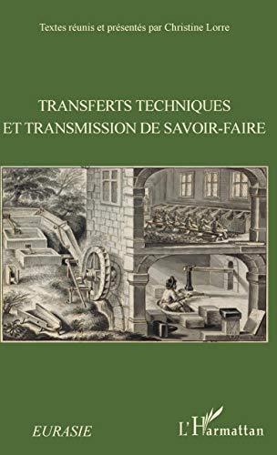 Transferts techniques et transmission de savoir-faire