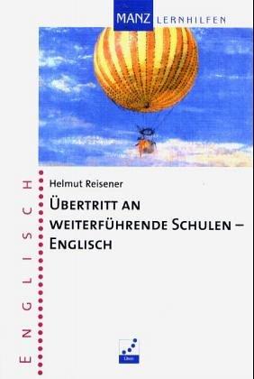 Übertritt an weiterführende Schulen: Englisch: Für einen guten Start in der weiterführenden Schule