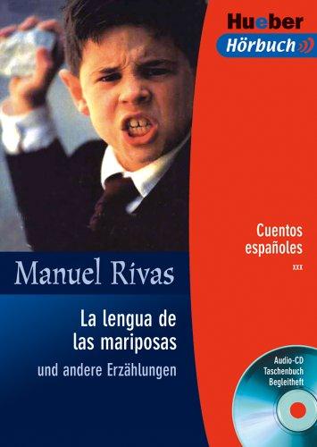 La lengua de las mariposas und andere Erzählungen. Lektüre + CD. Cuentos espanoles