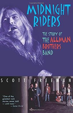 Midnight Riders: The Story of the Allman Brothers Band