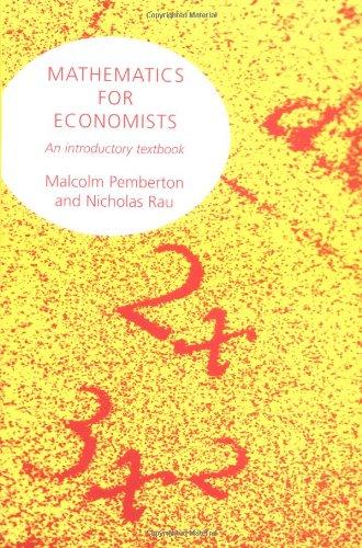 Mathematics for Economists: An Introductory Textbook