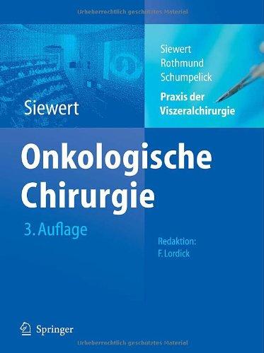 Praxis der Viszeralchirurgie: Onkologische Chirurgie