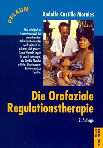 Die Orofaziale Regulationstherapie