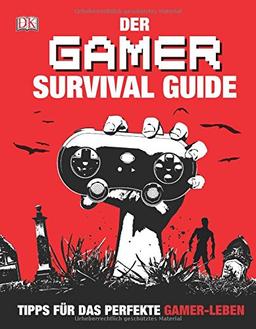 Der Gamer Survival Guide: Tipps für das perfekte Gamer-Leben