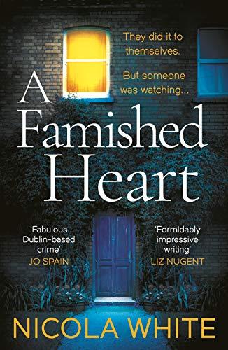 White, N: Famished Heart: The Sunday Times Crime Club Star Pick (The Vincent Swan Mysteries by Nicola White (Viper Books))