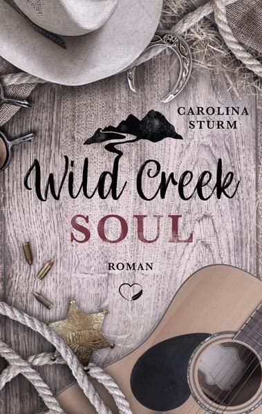 Wild Creek Soul: Liebesroman