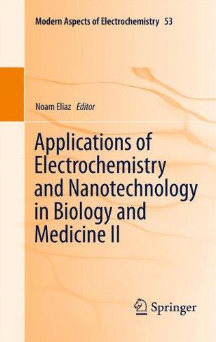 Applications of Electrochemistry and Nanotechnology in Biology and Medicine II (Modern Aspects of Electrochemistry)