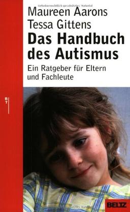 Das Handbuch des Autismus (Beltz Taschenbuch / Ratgeber)