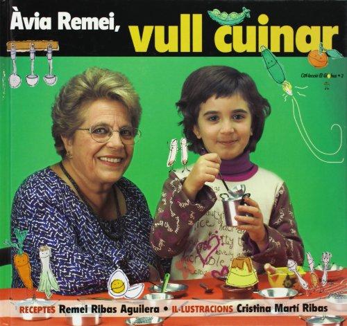 Àvia Remei, vull cuinar! (El Globus, Band 2)