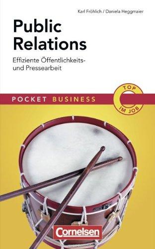 Pocket Business: Public Relations: Effiziente Öffentlichkeits- und Pressearbeit