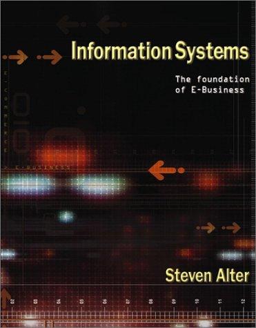 Information Systems. The Foundation of E-Business: Foundations of E-business