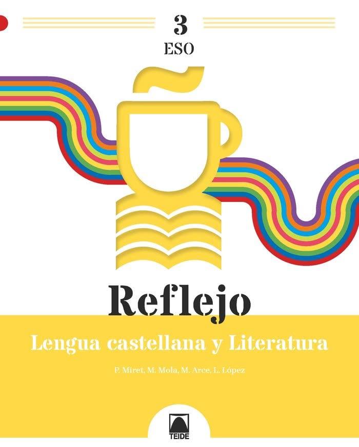 Reflejo 3. Lengua castellana y Literatura 3 ESO