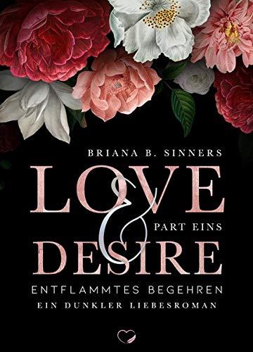 Love and Desire: Entflammtes Begehren