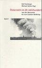 Österreich im 20. Jahrhundert, 2 Bde, Bd.1 : Von der Monarchie bis zum Zweiten Weltkrieg