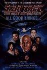 All Good Things...: A Novel (Star Trek : The Next Generation)