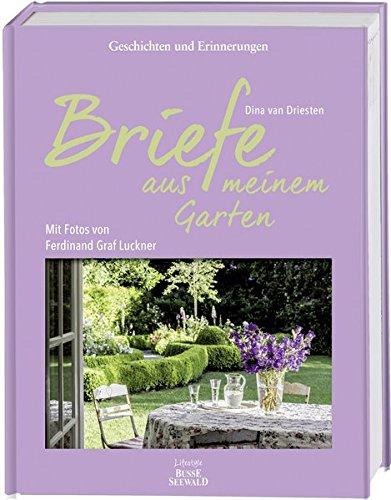 Briefe aus meinem Garten: Geschichten und Erinnerungen