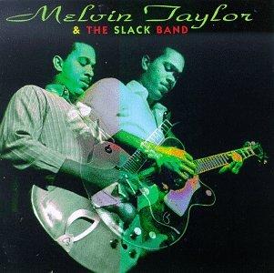 Melvin Taylor & the Slack Band