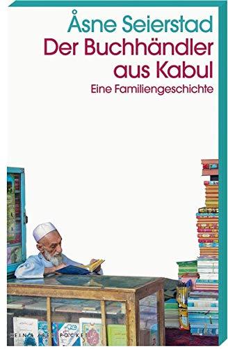 Der Buchhändler aus Kabul: Eine Familiengeschichte