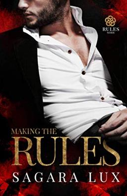 Making the Rules (Rules Serie, Band 1)