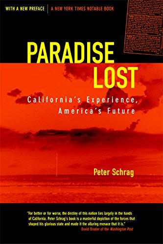 Paradise Lost: California's Experience, America's Future : Updated With a New Preface