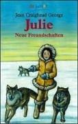 Julie. Neue Freundschaften.