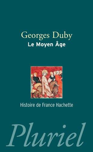 Le Moyen Âge : de Hugues Capet à Jeanne d'Arc, 987-1460