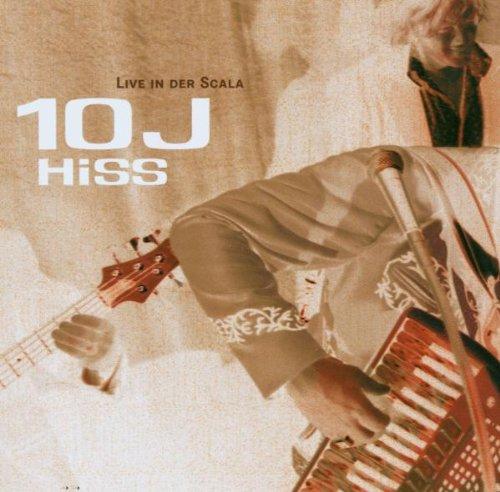 10 Jahre Hiss Live in der Scala