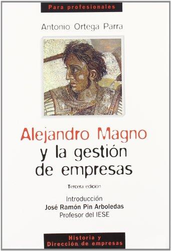 Alejandro Magno y la gestión de empresas (Para profesionales)