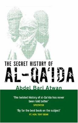 The Secret History of Al-Qa'ida. (Abacus)