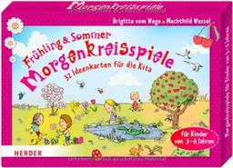 Morgenkreisspiele für Frühling und Sommer: 32 Ideenkarten für die Kita