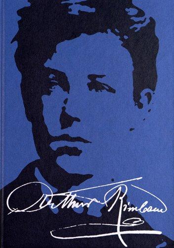 Les manuscrits d'Arthur Rimbaud : l'intégrale