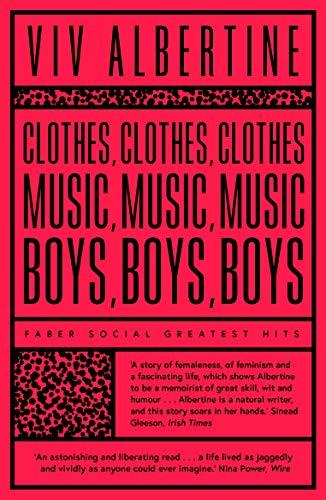 Clothes, Clothes, Clothes. Music, Music, Music. Boys, Boys, Boys. (Faber Social)