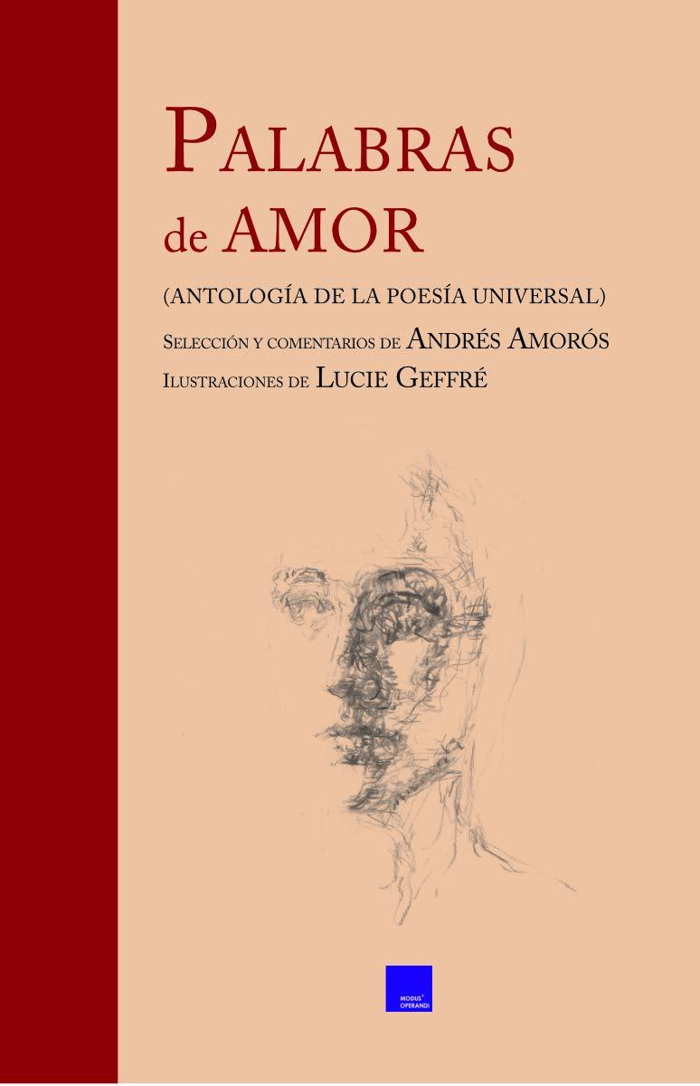 Palabras de amor: Antología de la poesía universal