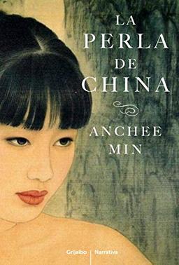 La perla de China (Grijalbo Narrativa)