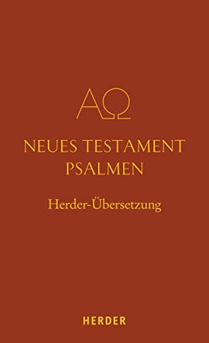 Neues Testament. Psalmen: Herder-Übersetzung