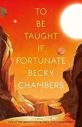 To Be Taught, If Fortunate: A Novella