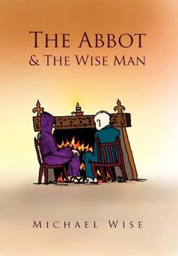 The Abbot & the Wise Man