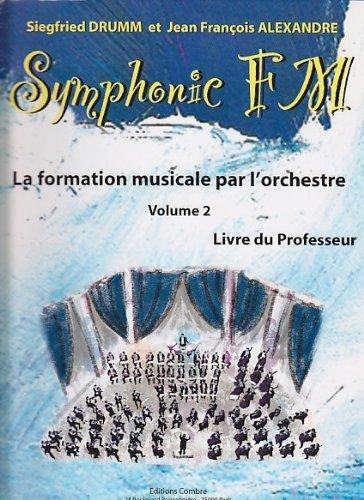 Symphonic FM - Vol. 2 : Professeur