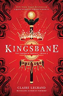 Legrand, C: Kingsbane (The Empirium Trilogy, Band 2)