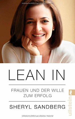 Lean In: Frauen und der Wille zum Erfolg