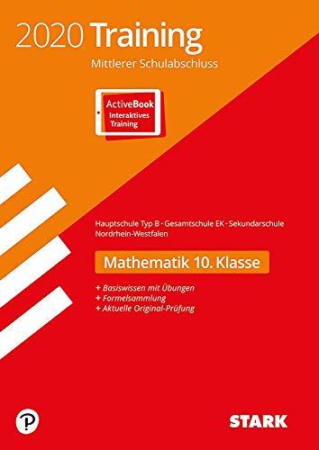 STARK Training Mittlerer Schulabschluss 2020 - Mathematik 10. Klasse - Hauptschule EK / Gesamtschule EK / Sekundarschule - NRW: Ausgabe mit ActiveBook