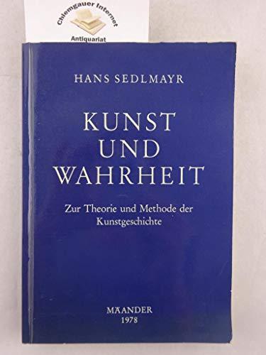 Kunst und Wahrheit. Zur Theorie und Methode der Kunstgeschichte.