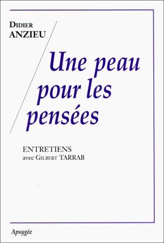 Une peau pour les pensées : entretiens avec Gilbert Tarrab